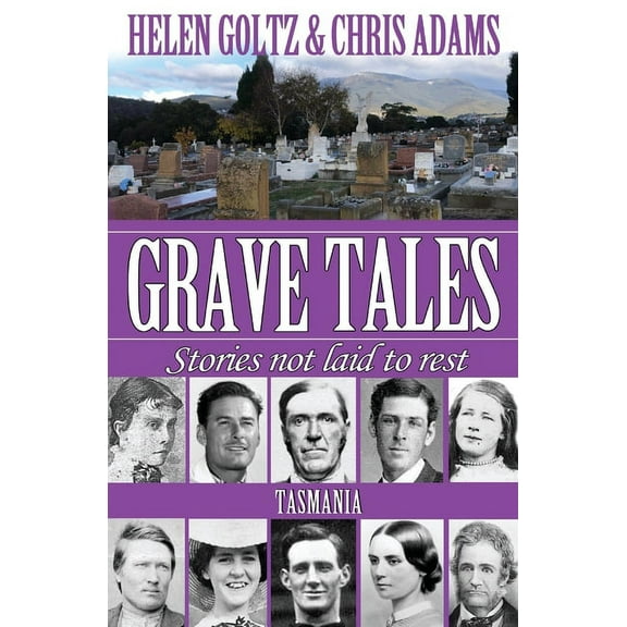 Grave Tales: Tasmania, (Paperback)