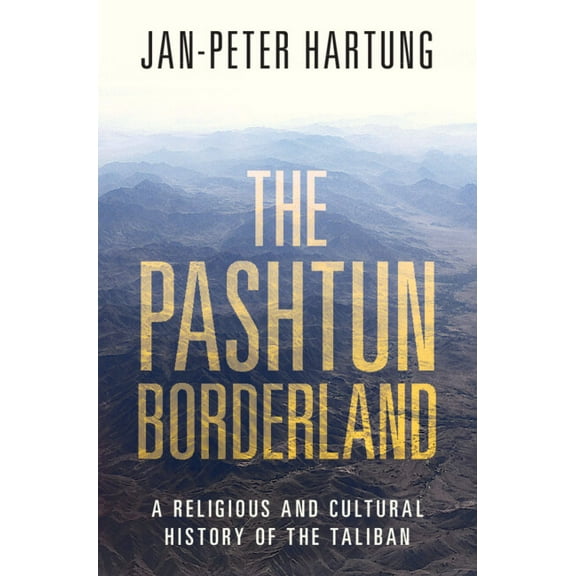 The Pashtun Borderland, (Hardcover)