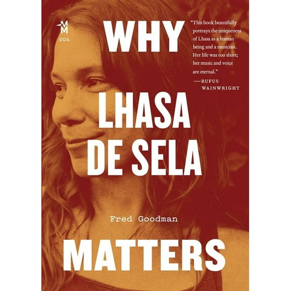 Music Matters: Why Lhasa de Sela Matters (Paperback)