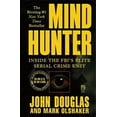 thumbnail image 1 of Pre-Owned Mind Hunter : Inside the FBI's Elite Serial Crime Unit (Paperback) 0671013750 9780671013752, 1 of 1