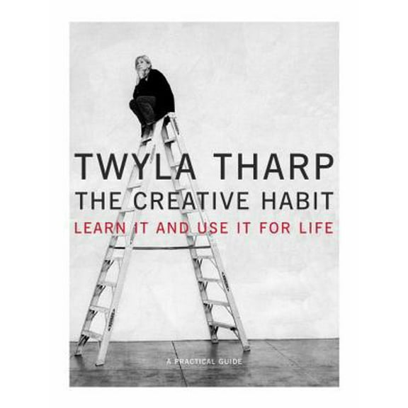 Pre-Owned The Creative Habit: Learn It and Use It for Life (Hardcover) 0743235266 9780743235266