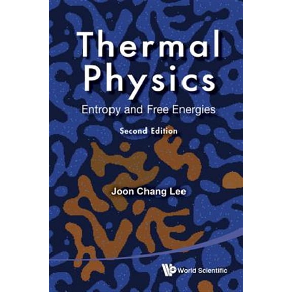 Pre-Owned Thermal Physics: Entropy and Free Energies (2nd Edition) (Hardcover)