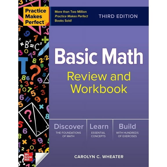 Practice Makes Perfect: Basic Math Review and Workbook, Third Edition, (Paperback)