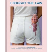Pre-Owned I Fought the Law: Photographs by Olivia Locher of the Strangest Laws from Each of the 50 (Hardcover 9781452156958) by Olivia Locher, Kenneth Goldsmith, Eric Shiner