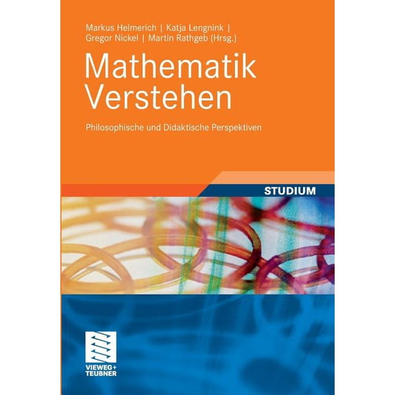 Mathematik Verstehen: Philosophische Und Didaktische Perspektiven, (Paperback)