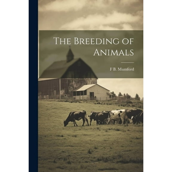 The Breeding of Animals (Paperback)