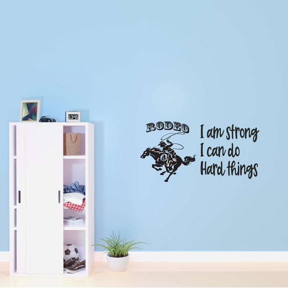 Rodeo I Am Strong Cowboy Cowboys Roping Horse Shierf In Town Shootout Wrangler Chaps Rodeo Horse Pony Bull Steer Stallion Roper Decorating Ideas Wall Decal Sticker - Size: 40 In X 20 In