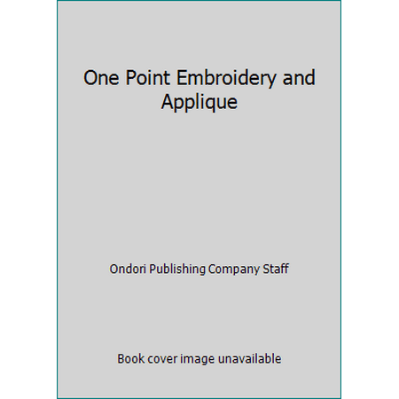 One Point Embroidery and Applique, Used [Paperback]