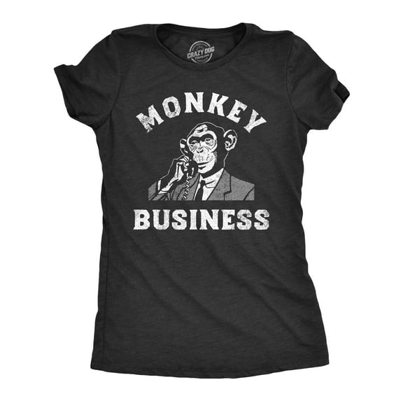 Womens Monkey Business T shirt Funny Primate Office Job Joke Tee for Ladies Womens Graphic Tees