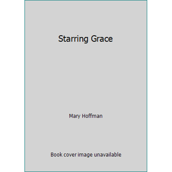 Pre-Owned Starring Grace (Paperback) 0439469988 9780439469982