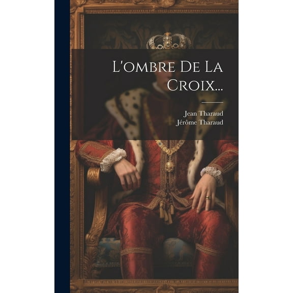 L'ombre De La Croix... (Hardcover)