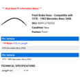 thumbnail image 2 of Front Brake Hose - Compatible with 1978 - 1983 Mercedes-Benz 240D 1979 1980 1981 1982, 2 of 2