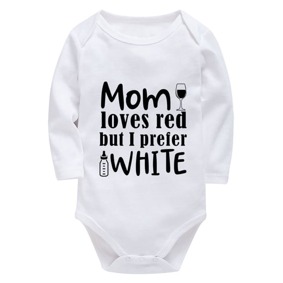 Mom Loves Red But I Prefer White New Born Boy Clothes Long Sleeve Summer Romper Baby Girl White Baby Girl Romper Outfit