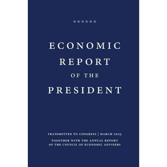 Economic Report of the President 2023 (Paperback)