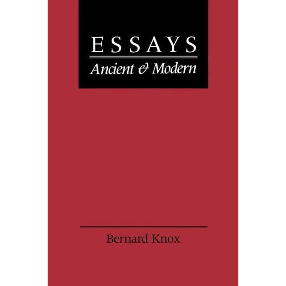 Essays Ancient and Modern, (Paperback)
