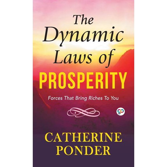 Deluxe Hardbound Edition The Dynamic Laws of Prosperity, (Hardcover)