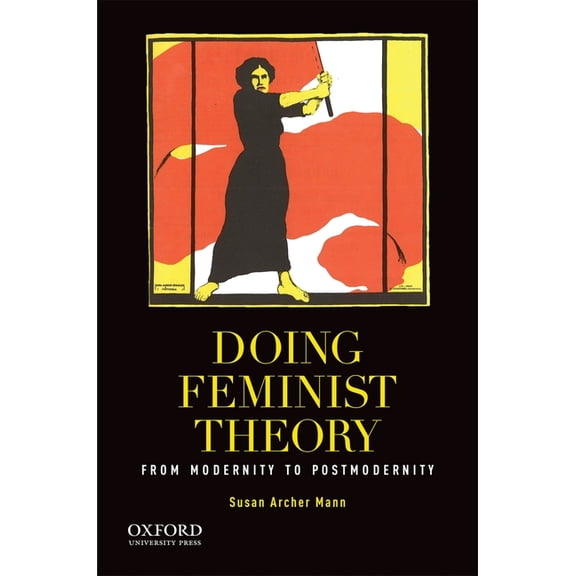 Doing Feminist Theory: From Modernity to Postmodernity, (Paperback)