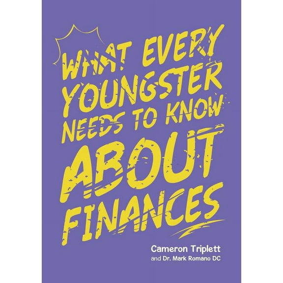What Every Youngster Needs To Know About Finances, (Paperback)