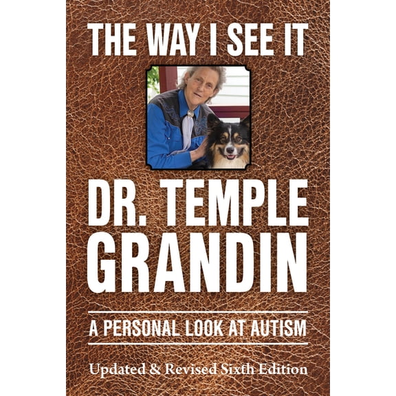 Way I See It The Way I See It: A Personal Look at Autism, (Paperback)