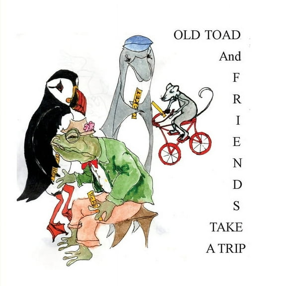 Old Toad and Friends Take A Trip, (Paperback)