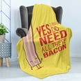 thumbnail image 4 of Saying Soft Flannel Fleece Throw Blanket, Yes I Really Do Need All These Bacon Delicious Guest of Breakfast Artwork, Cozy Plush for Indoor and Outdoor Use, 70" x 90", Dark Coral, by Ambesonne, 4 of 5