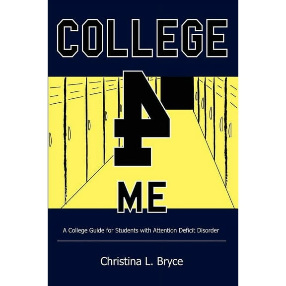 College for Me: A College Guide for Students with Attention Deficit Disorder (Paperback)