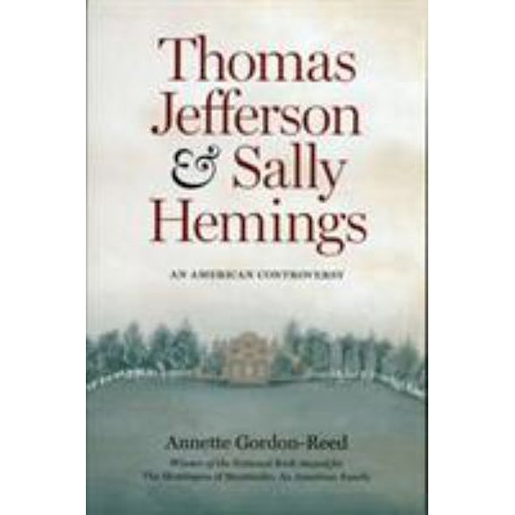 Pre-Owned Thomas Jefferson and Sally Hemings: An American Controversy (Paperback) 0813918332 9780813918334