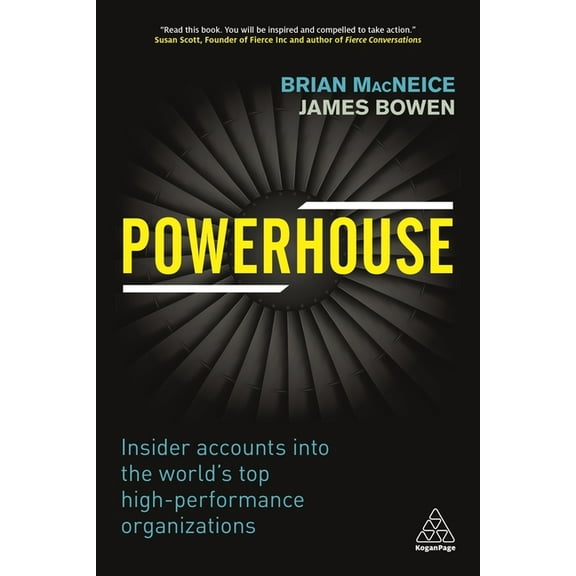 Powerhouse: Insider Accounts Into the World's Top High-Performance Organizations, (Paperback)