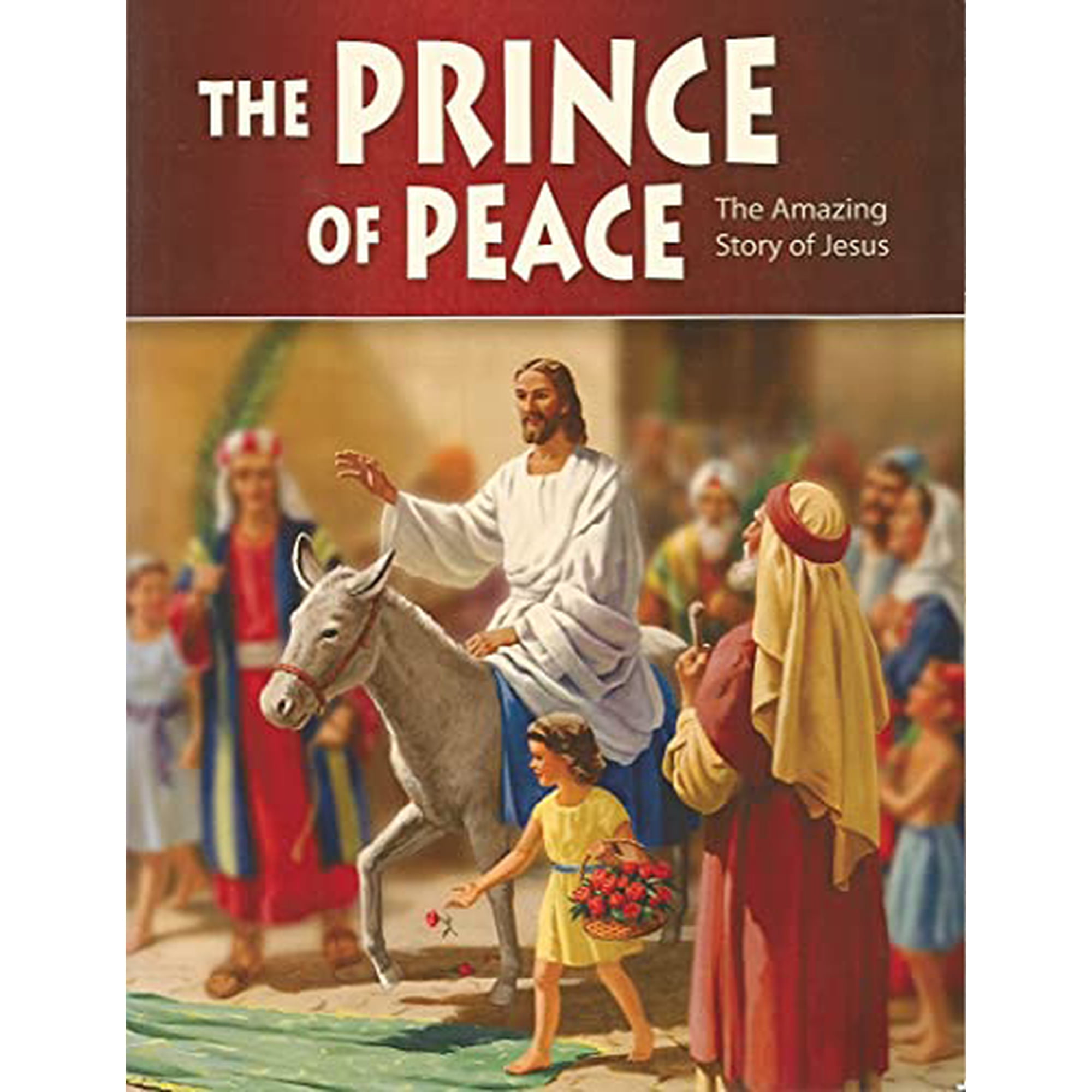 The Prince of Peace: The Amazing Story of Jesus Paperback