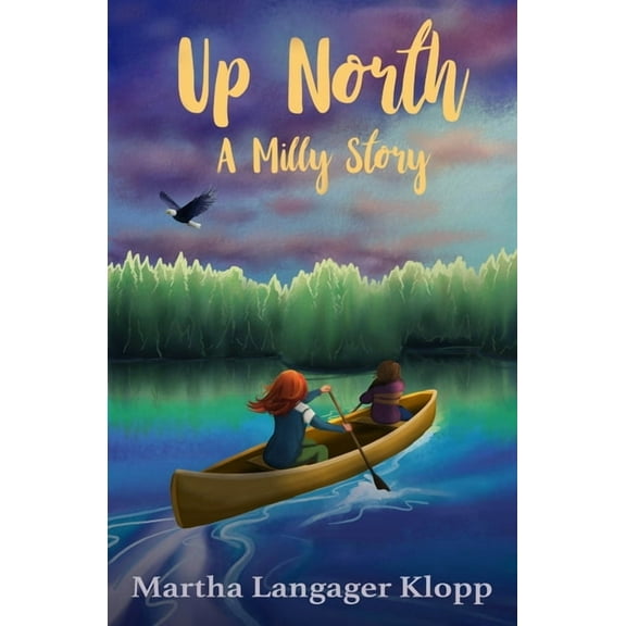 Up North: A Milly Story, (Paperback)