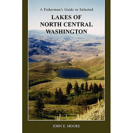 A Fisherman's Guide to Selected Lakes of North Central