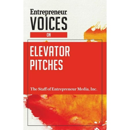 Entrepreneur Voices on Elevator Pitches