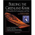 thumbnail image 1 of Building the Greenland Kayak: A Manual for Its Contruction and Use, 1 of 1