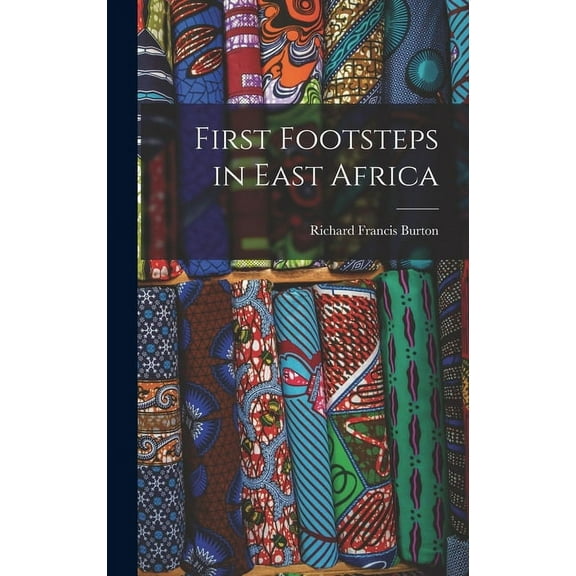 First Footsteps in East Africa (Hardcover)