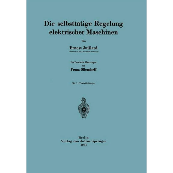 Die Selbsttätige Regelung Elektrischer Maschinen, (Paperback)