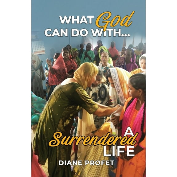 What God Can Do... With a Surrendered Life, (Paperback)