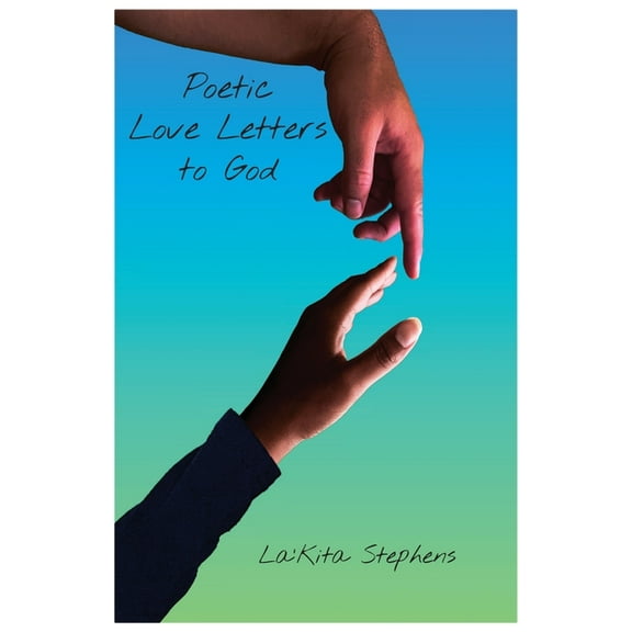 Poetic Love Letters to God, (Paperback)