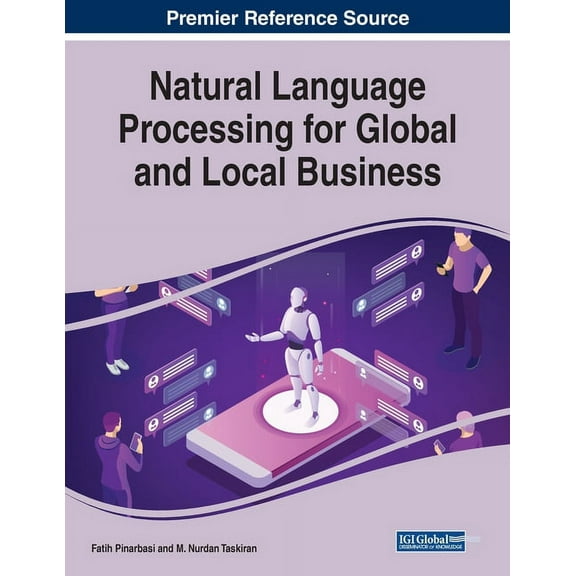 Natural Language Processing for Global and Local Business (Paperback)