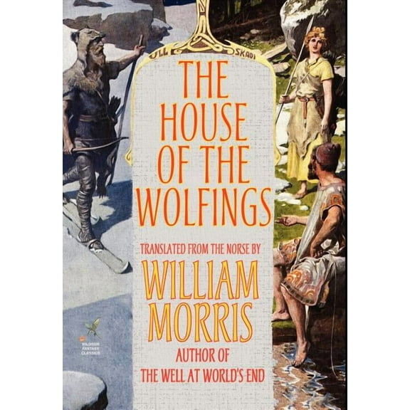 The House of the Wolfings, (Hardcover)