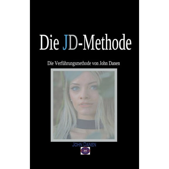 Die JD-Methode, (Paperback)