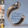 thumbnail image 1 of Pre-Owned The Complete Jewelry Making Course: Principles, Practice and Techniques: A Beginner's Course for Aspiring Jewelry Makers Paperback, 1 of 1