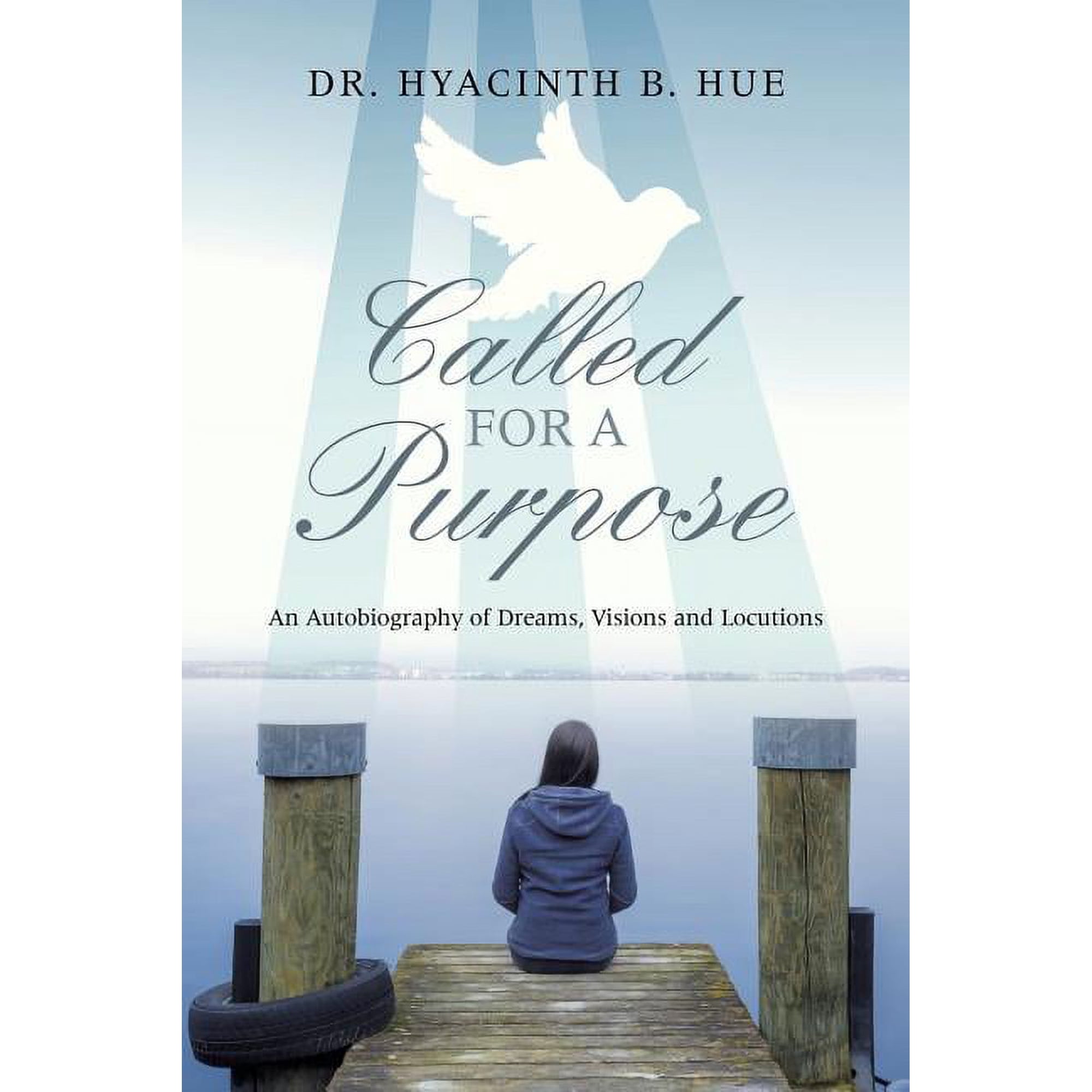 Called for a Purpose: An Autobiography of Dreams Visions and Locutions (Paperback)