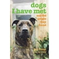 thumbnail image 1 of Pre-Owned Dogs I Have Met: And The People They Found (Paperback) 1599211297 9781599211299, 1 of 1
