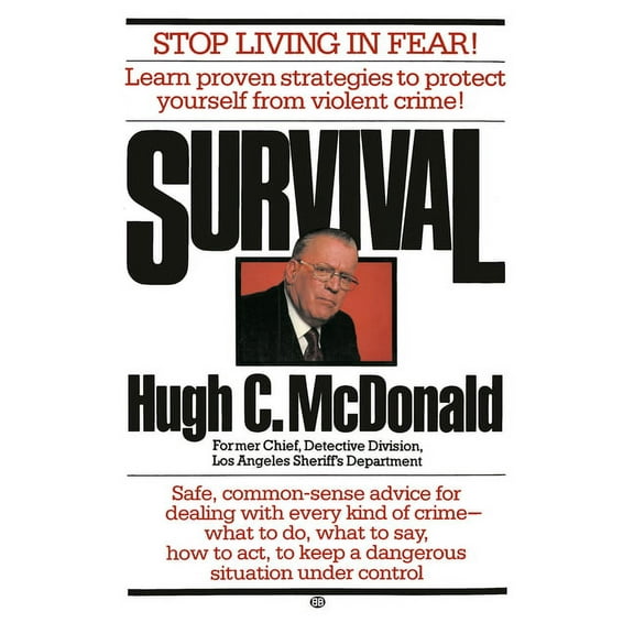 Survival: Stop Living in Fear!, (Paperback)