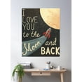 thumbnail image 2 of I Love You To The Moon & Back Poster Wall Art, Modern Wall Decor, 8x12 UNFRAMED, 2 of 3