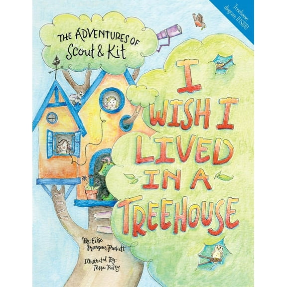 Adventures of Scout & Kit I Wish I Lived in a Treehouse, Book 2, (Paperback)