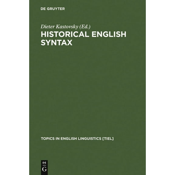 Topics in English Linguistics Historical English Syntax, Book 2, (Hardcover)