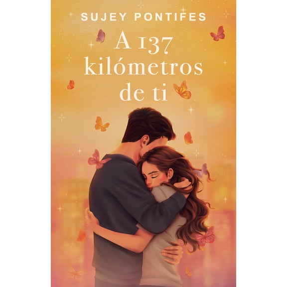 A 137 kilómetros de ti, (Paperback)