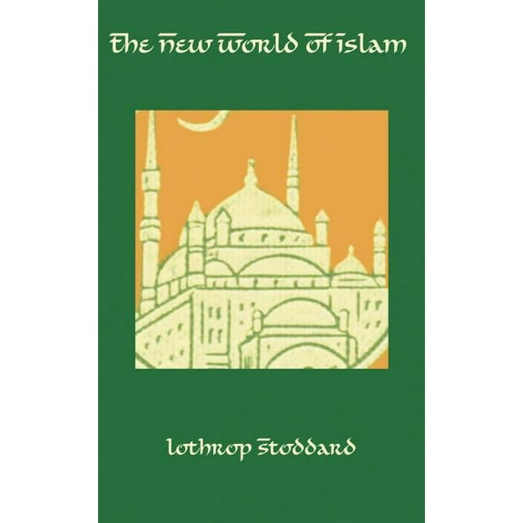 The New World of Islam (Paperback)
