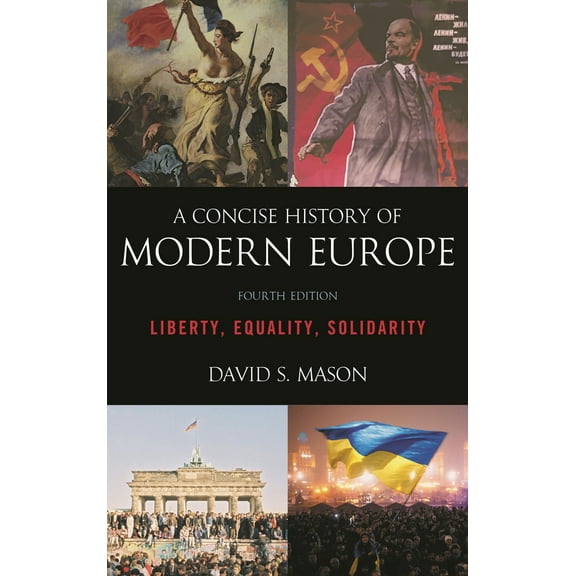 Pre-Owned Concise History of Modern Europe: Liberty, Equality, Solidarity, (Hardcover)